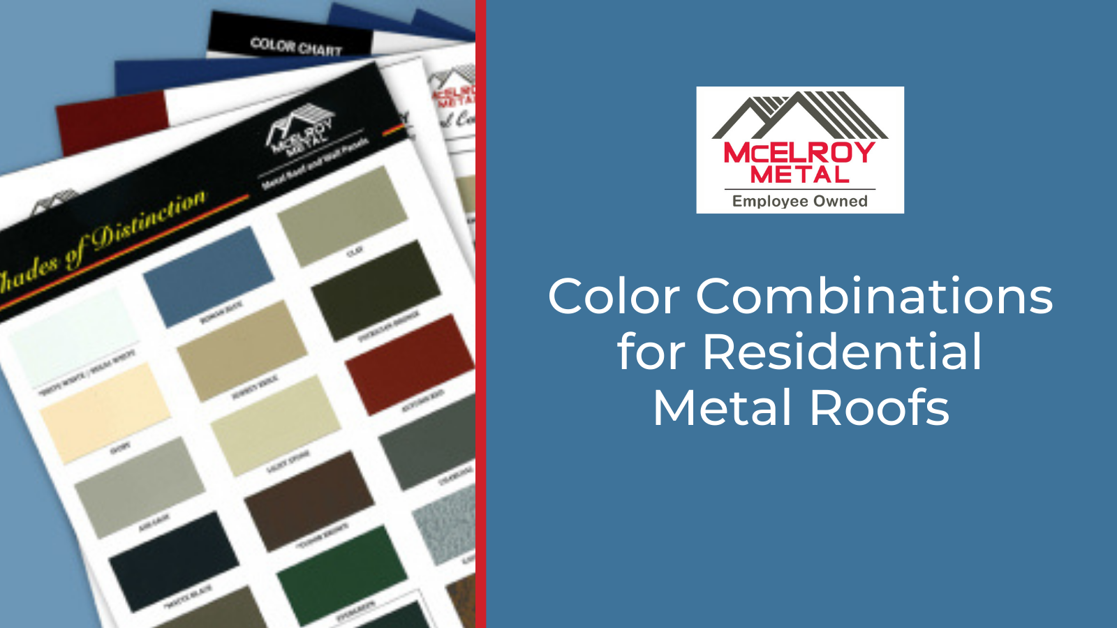 Color Combinations for Residential Metal Roofs