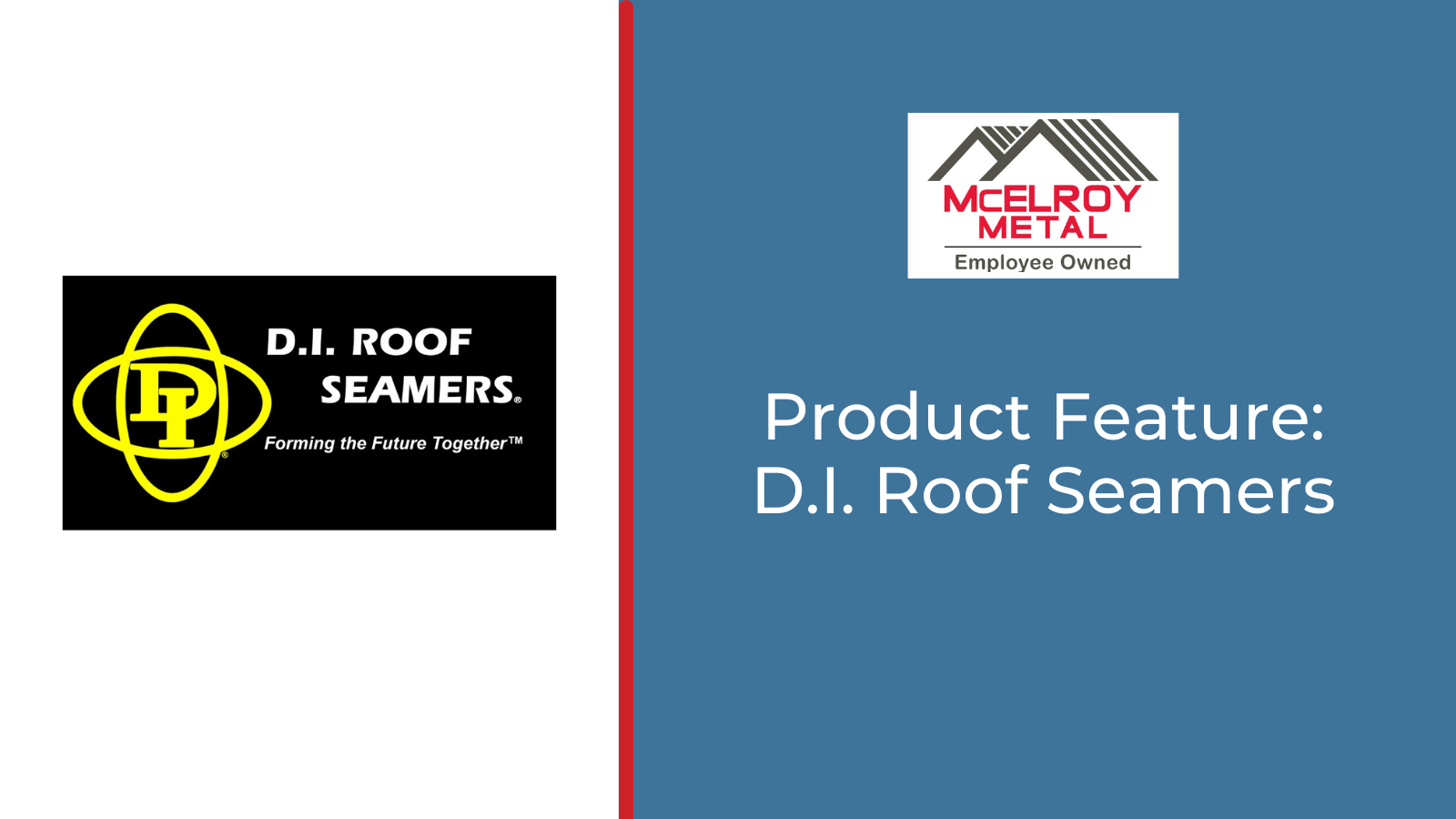 Product Feature - D.I. Roof Seamers