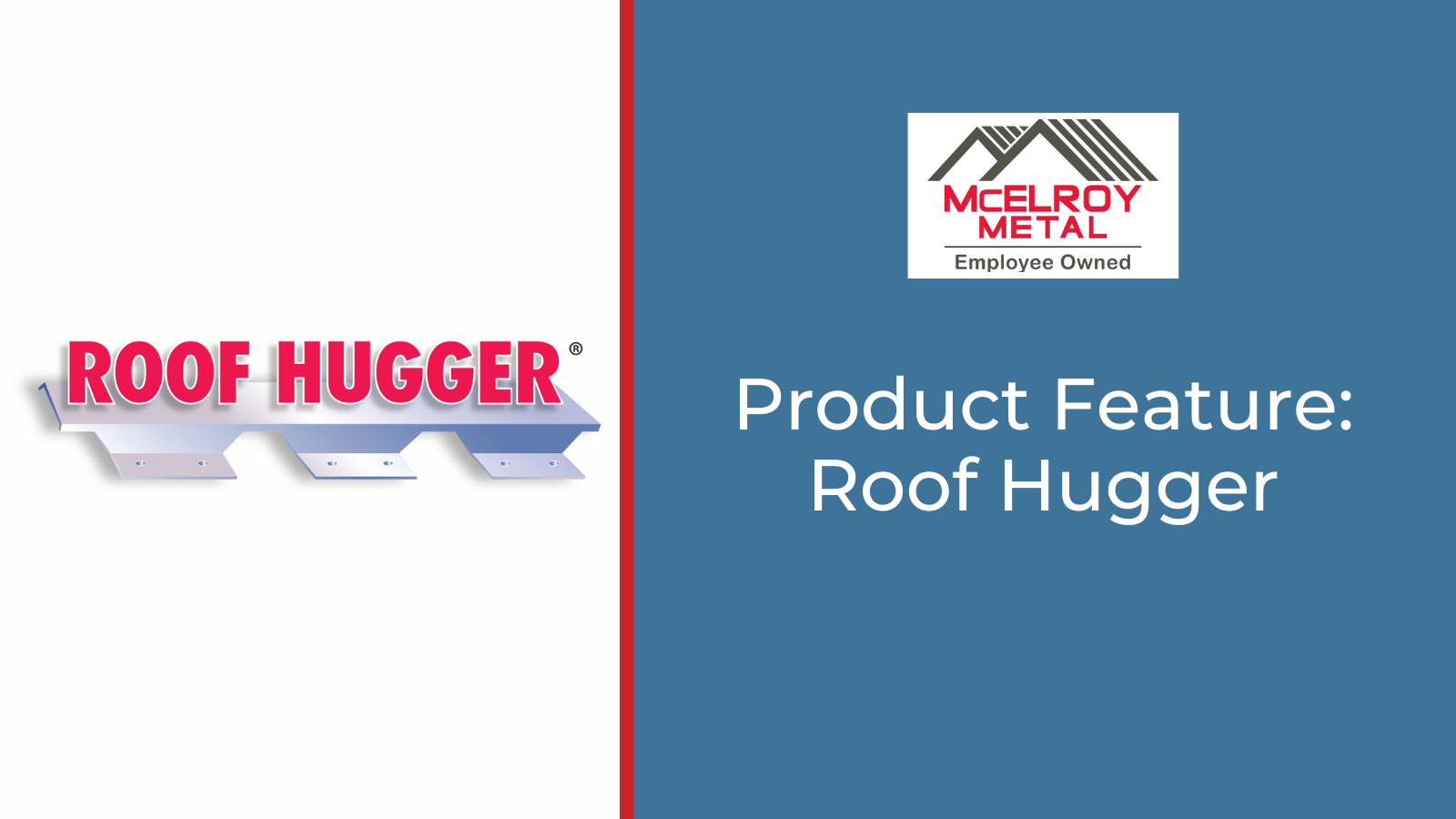 Product Feature: Roof Hugger