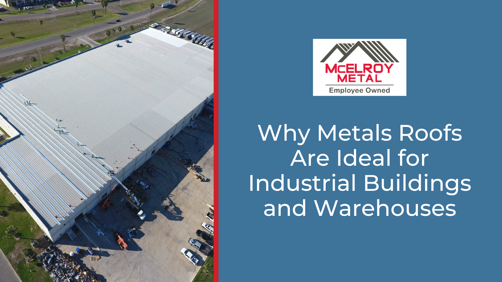 Why Metals Roofs Are Ideal for Industrial Buildings and Warehouses